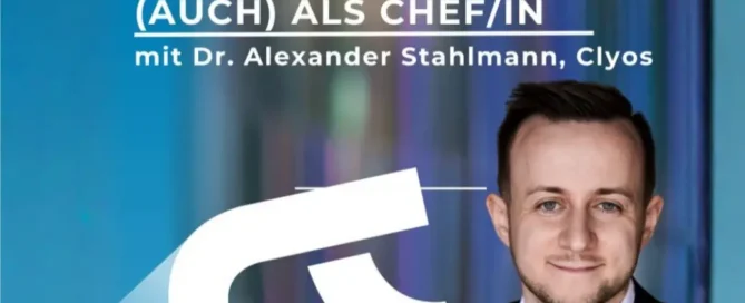 Titelbild der Podcast-Episode „Stärken stärker stärken“ mit Dr. Alexander Stahlmann von Clyos, des Podcasts "Positiv führen"